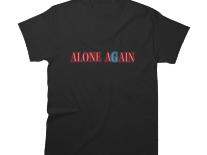 Alone Again Printed Classic T Shirt