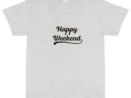 Happy Weekend Classic T-Shirt Grey